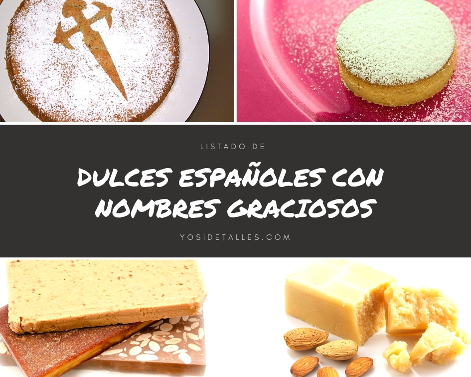 Dulces Españoles Con Nombres Graciosos Listado Muy Bueno - 